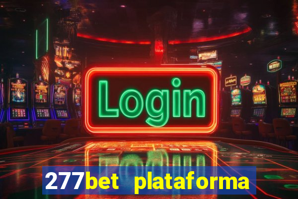 277bet plataforma de jogos